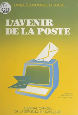 L'avenir de la Poste : rapport présenté au nom du Conseil économique et social par M. Jacques Fabre