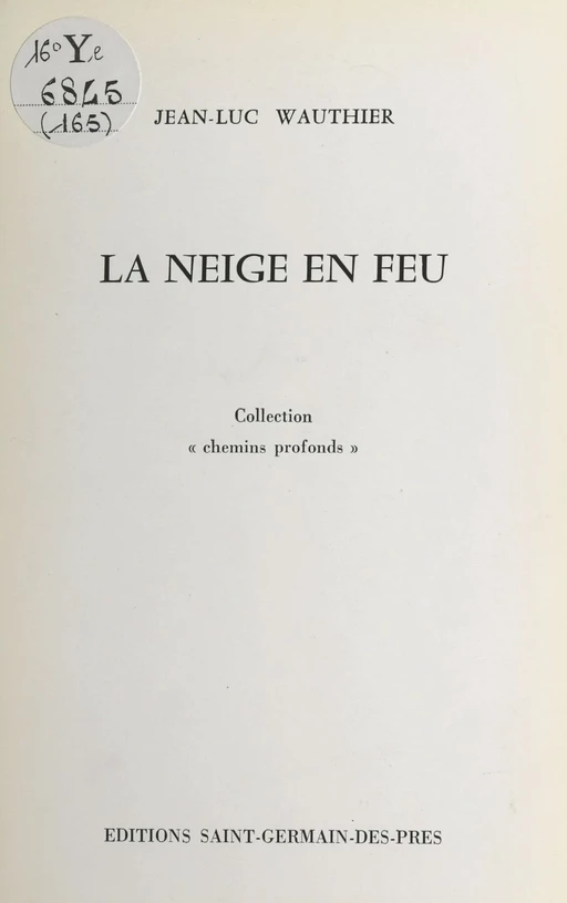 La neige en feu - Jean-Luc Wauthier - FeniXX réédition numérique