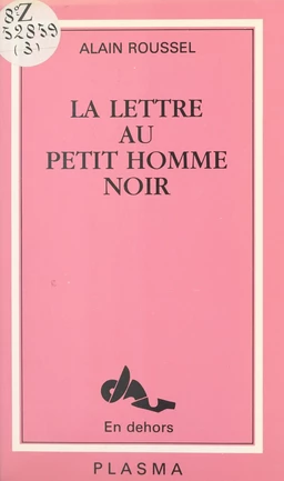 La lettre au petit homme noir