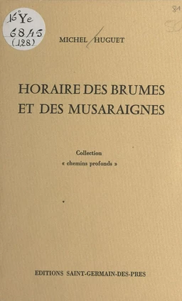 Horaire des brumes et des musaraignes