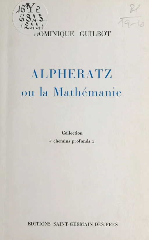 Alpheratz ou La mathémanie - Dominique Guilbot - FeniXX réédition numérique