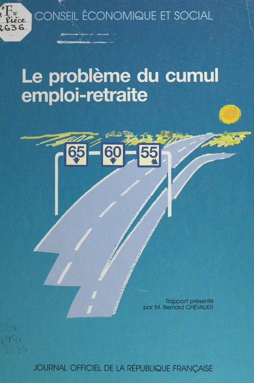 Le problème du cumul emploi-retraite : séances des 25 et 26 novembre 1991 - Bernard Chevalier - FeniXX réédition numérique