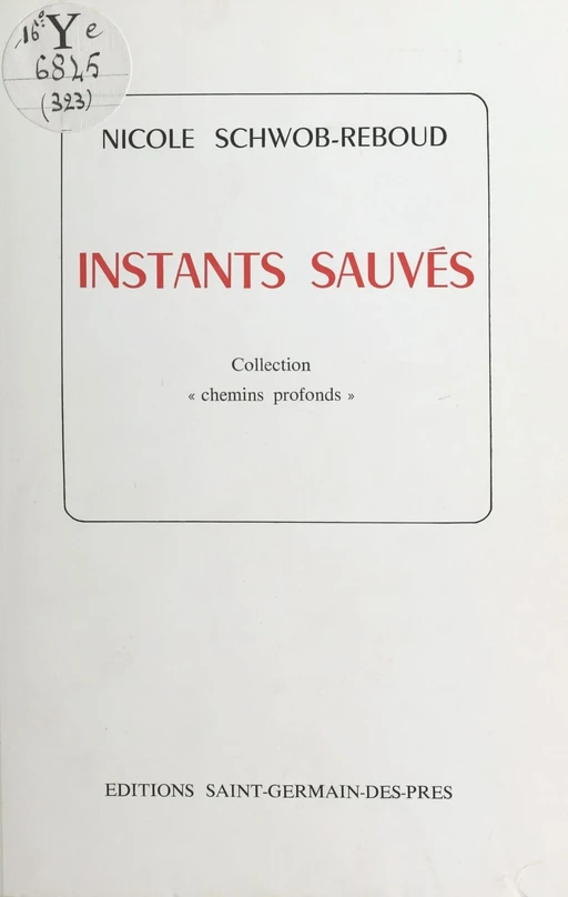 Instants sauvés - Nicole Schwob-Reboud - FeniXX réédition numérique