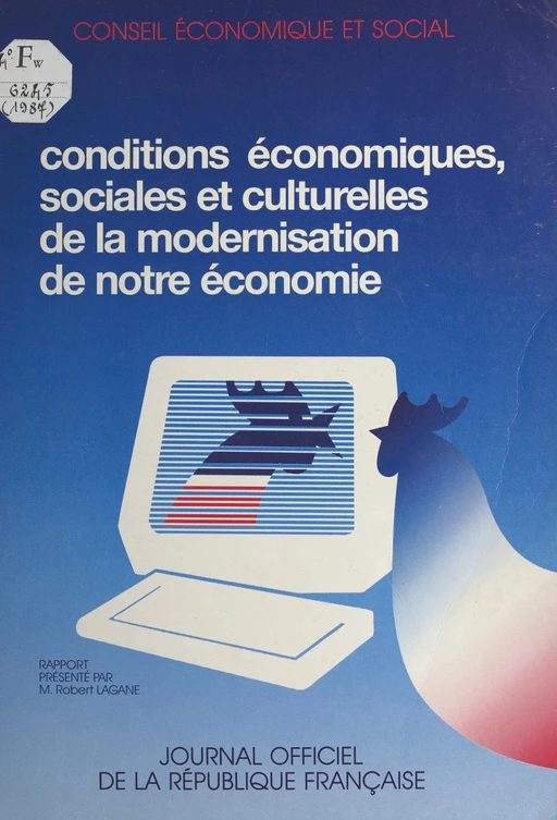 Conditions économiques, sociales et culturelles de la modernisation de notre économie - Robert Lagane,  Conseil économique et social - FeniXX réédition numérique