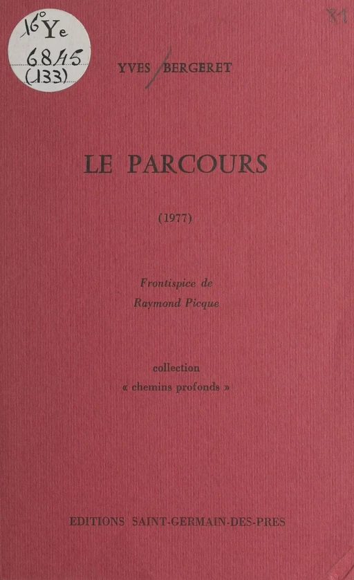 Le parcours - Yves Bergeret - FeniXX réédition numérique