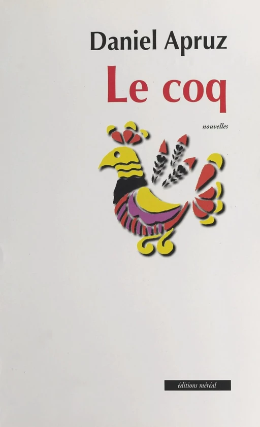 Le coq - Daniel Apruz - FeniXX réédition numérique