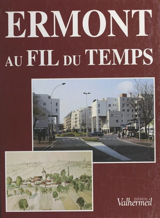 Ermont au fil du temps -  - FeniXX réédition numérique