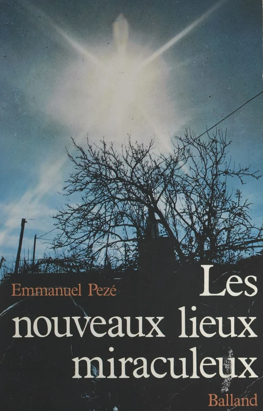 Les nouveaux lieux miraculeux - Emmanuel Pezé - FeniXX réédition numérique