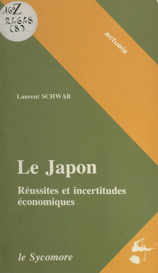 Le Japon : réussites et incertitudes économiques - Laurent Schwab - FeniXX réédition numérique