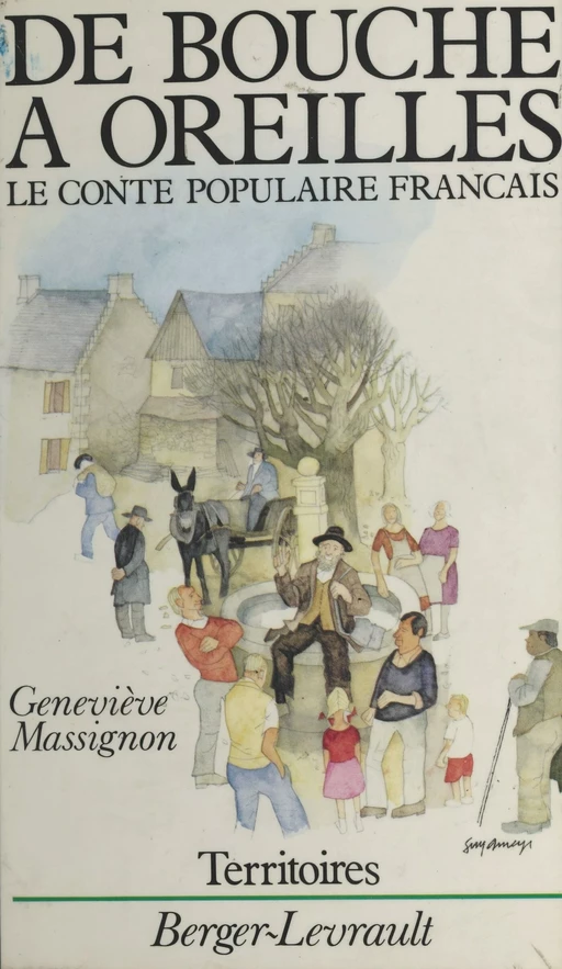 De bouche à oreilles : le conte populaire français - Geneviève Massignon - FeniXX réédition numérique