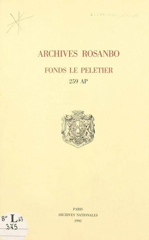 Archives Rosanbo : fonds Le Peletier, 259 AP - Roger Gourmelon, Michel Antoine, Monique Langlois - FeniXX réédition numérique