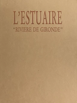 L'Estuaire, rivière de Gironde