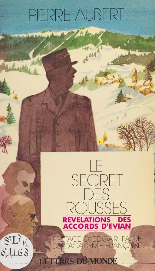 Le secret des Rousses : révélations des accords d'Évian - Pierre Aubert - FeniXX réédition numérique