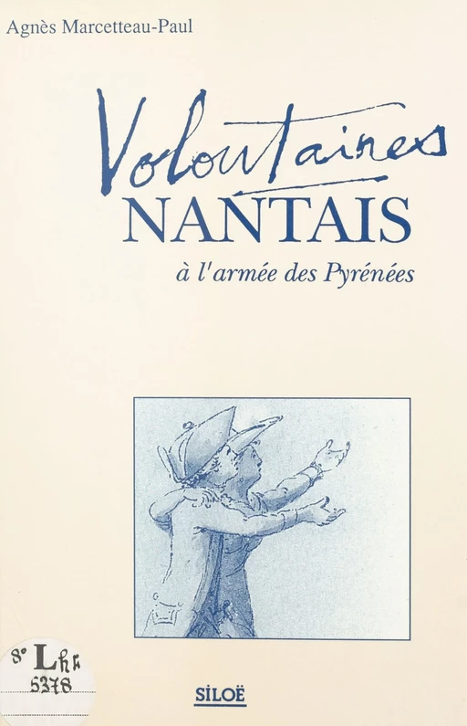 Volontaires nantais à l'armée des Pyrénées - Agnès Marcetteau-Paul - FeniXX réédition numérique