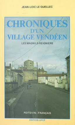 Chroniques d'un village vendéen : Les Magnils-Reigniers