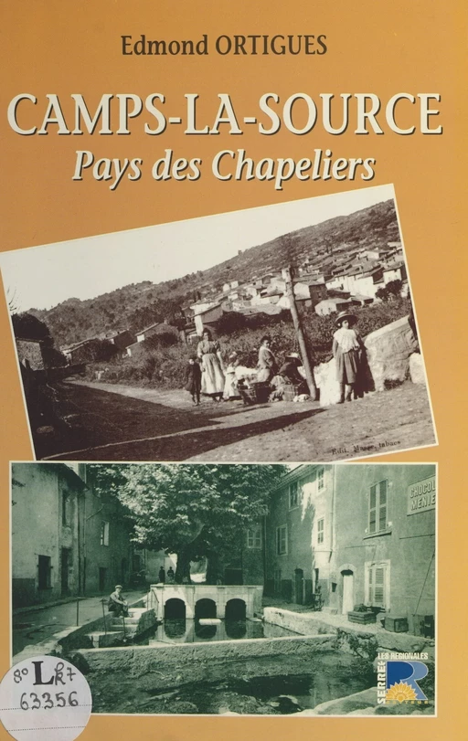 Camps-la-Source : pays des chapeliers - Edmond Ortigues - FeniXX réédition numérique