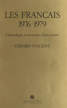 Les Français, 1976-1979 : chronologie et structures d'une société