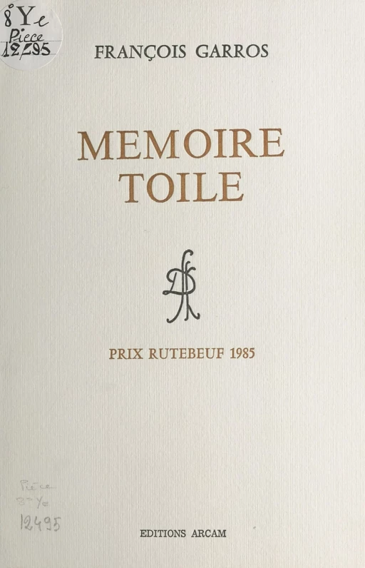 Mémoire toile - François Garros - FeniXX réédition numérique