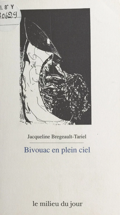 Bivouac en plein ciel - Jacqueline Bregeault-Tariel - FeniXX réédition numérique