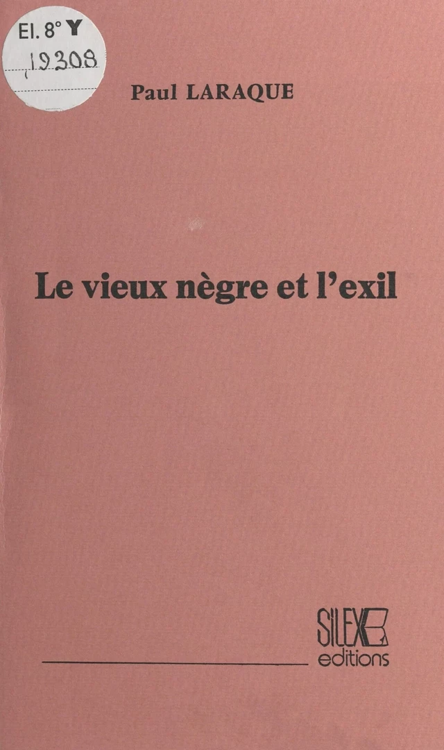 Le vieux nègre et l'exil - Paul Laraque - FeniXX réédition numérique