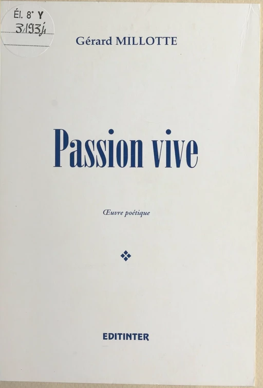 Passion vive - Gérard Millotte - FeniXX réédition numérique