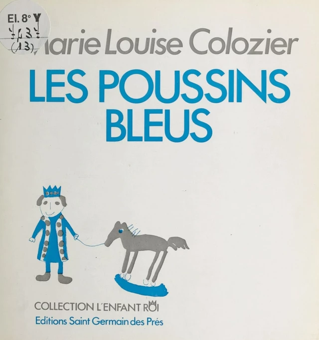 Les poussins bleus - Marie-Louise Colozier - FeniXX réédition numérique