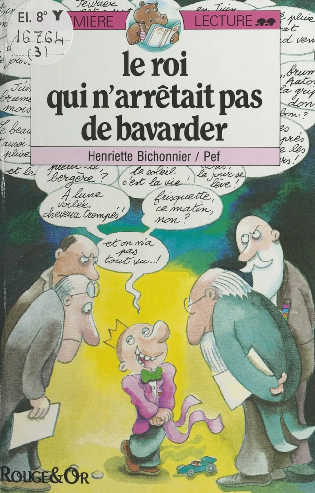 Le roi qui n'arrêtait pas de bavarder - Henriette Bichonnier,  Pef - FeniXX réédition numérique