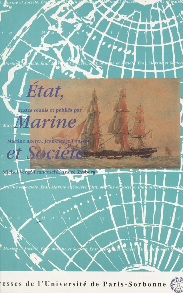 État, marine et société - Martine Acerra, Jean-Pierre Poussou, André Zysberg - FeniXX réédition numérique