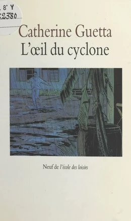 L'œil du cyclone