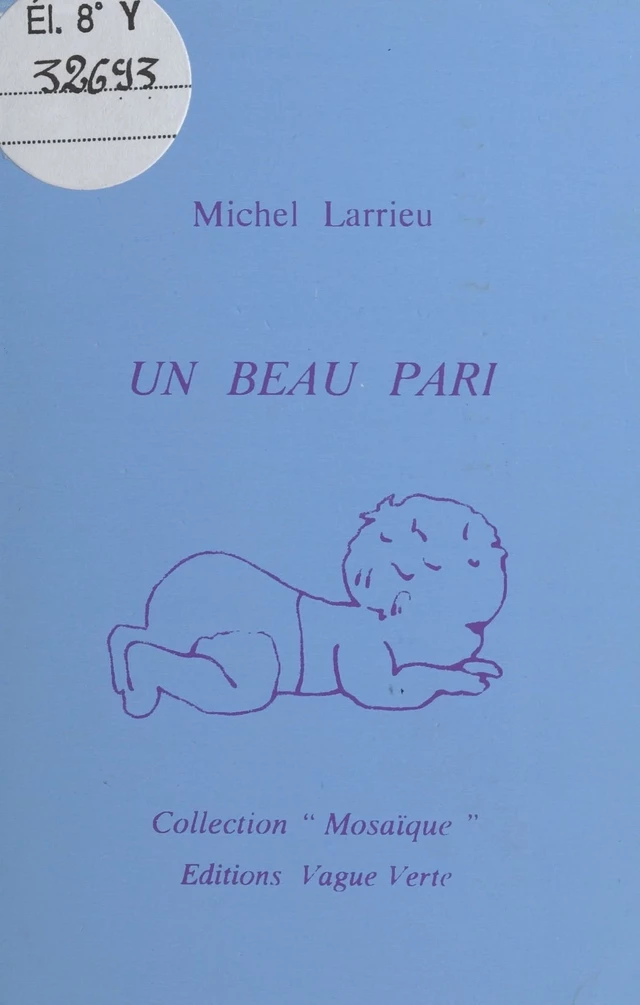 Un beau pari - Michel Larrieu - FeniXX réédition numérique