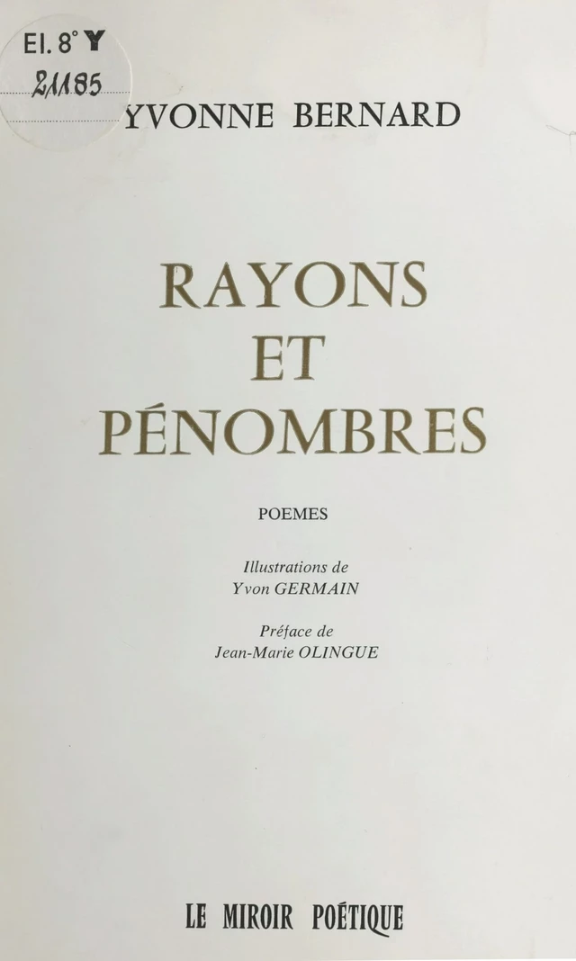 Rayons et pénombres - Yvonne Bernard - FeniXX réédition numérique