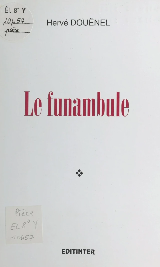 Le funambule - Hervé Douënel - FeniXX réédition numérique