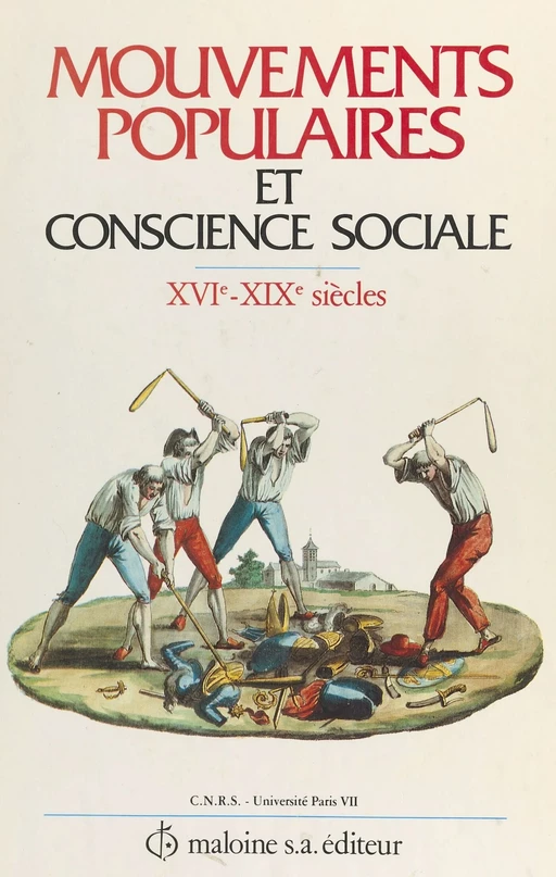 Mouvements populaires et conscience sociale : XVIe-XIXe siècles - Jean Nicolas - FeniXX réédition numérique