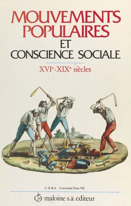 Mouvements populaires et conscience sociale : XVIe-XIXe siècles