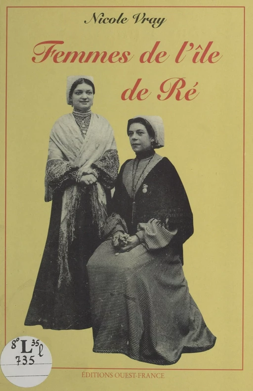 Femmes de l'île de Ré - Nicole Vray - FeniXX réédition numérique