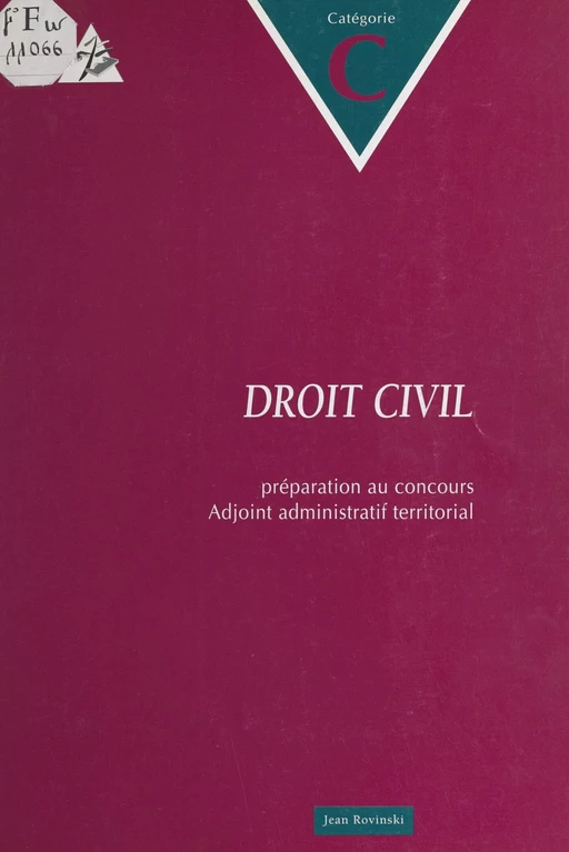 Droit civil : préparation au concours Adjoint administratif territorial - Jacques Leroy - FeniXX réédition numérique