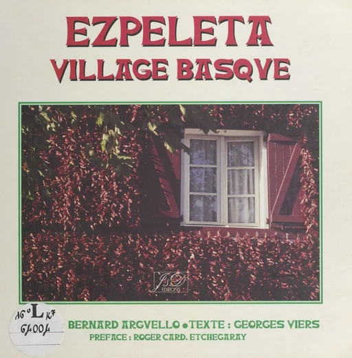 Ezpeleta, village basque - Georges Viers, Bernard Arguello - FeniXX réédition numérique