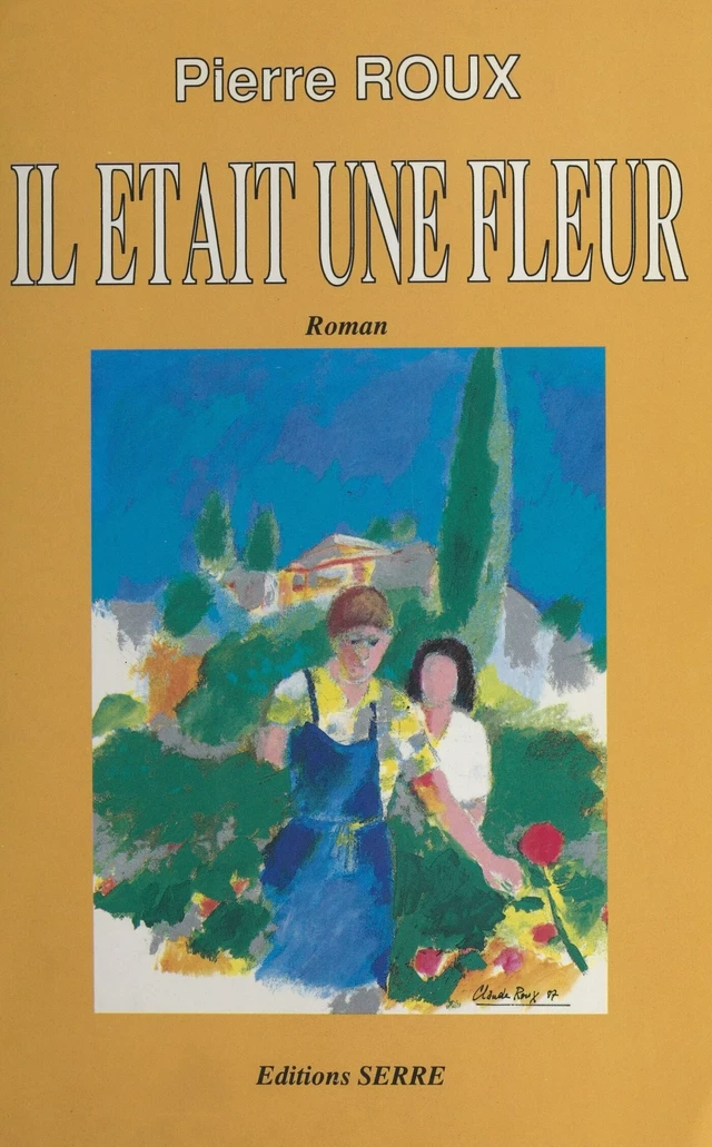 Il était une fleur - Pierre Roux - FeniXX réédition numérique