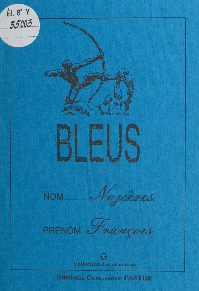 Bleus - François Nozières - FeniXX réédition numérique