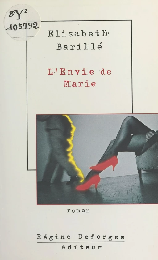 L'envie de Marie - Élisabeth Barillé - FeniXX réédition numérique