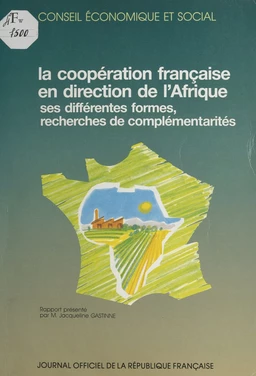 La coopération française en direction de l'Afrique : ses différentes formes, recherches de complémentarités