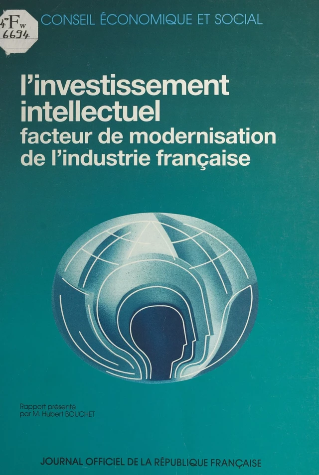 L'investissement intellectuel, facteur de modernisation de l'industrie française - Hubert Bouchet - FeniXX réédition numérique