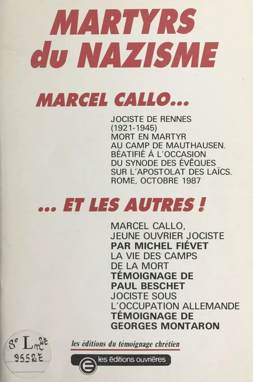 Martyrs du nazisme : Marcel Callo... et les autres - Michel Fiévet, Paul Beschet, Georges Montaron - FeniXX réédition numérique