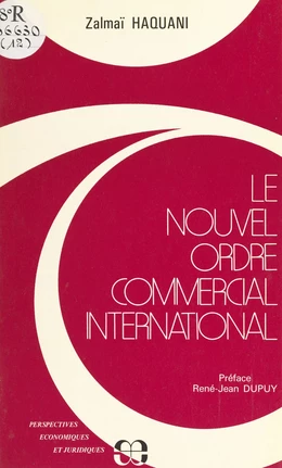 Le nouvel ordre commercial international