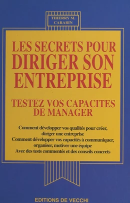 Les secrets pour diriger son entreprise : testez vos capacités de manager