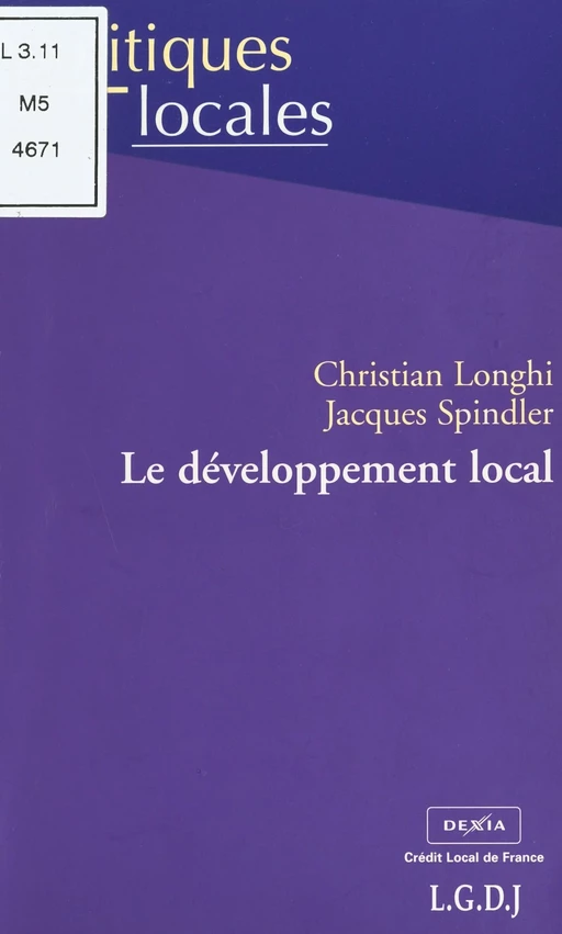 Le développement local - Christian Longhi, Jacques Spindler - FeniXX réédition numérique