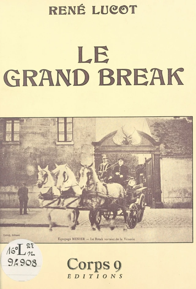 Le grand break - René Lucot - FeniXX réédition numérique