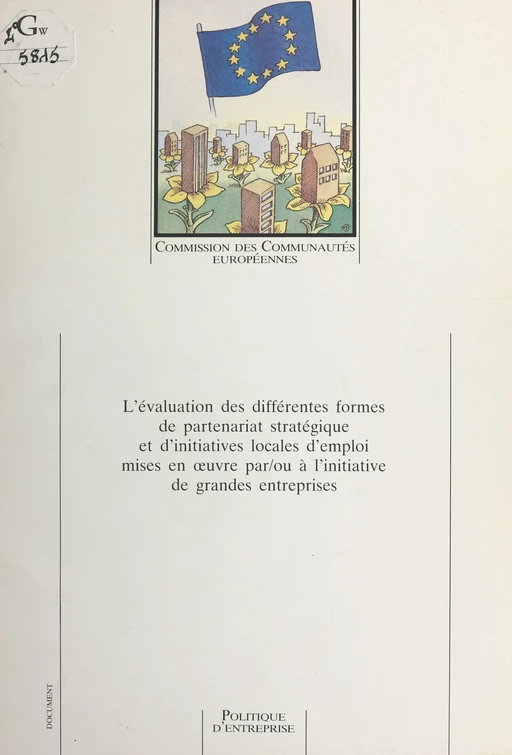 L'évaluation des différentes formes de partenariat stratégique et d'initiatives locales d'emploi mises en œuvre par/ou à l'initiative de grandes entreprises -  Ingénierie de développement et aménagement - FeniXX réédition numérique