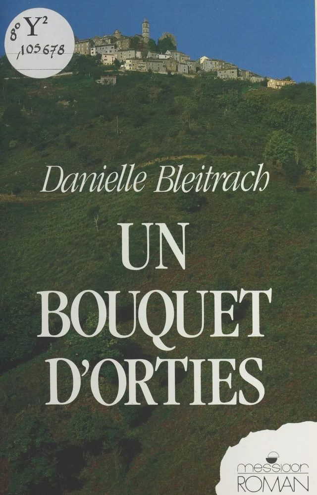 Un bouquet d'orties - Danielle Bleitrach - FeniXX réédition numérique