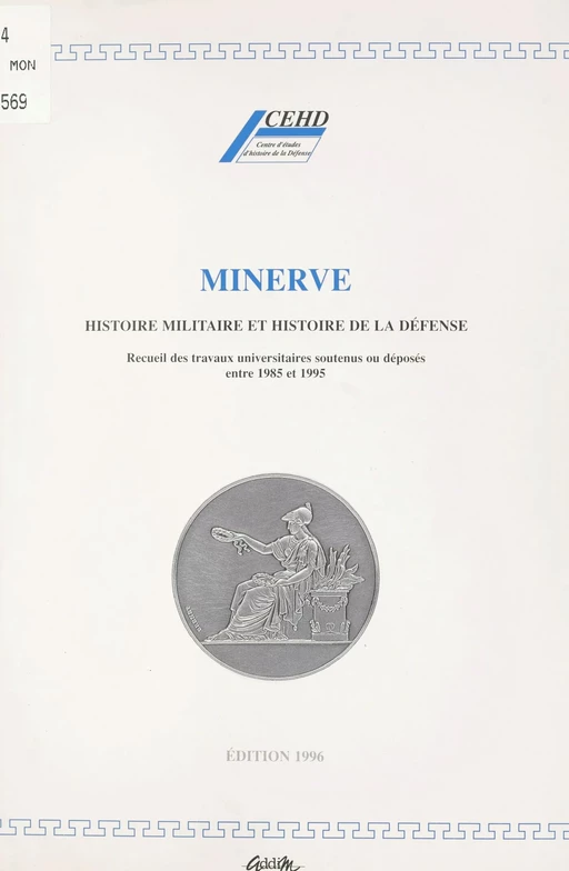 Minerve -  Centre d'études d'histoire de la défense - FeniXX réédition numérique